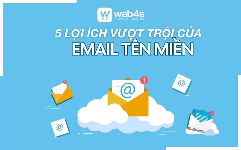 5 lợi ích vượt trội của email tên miền